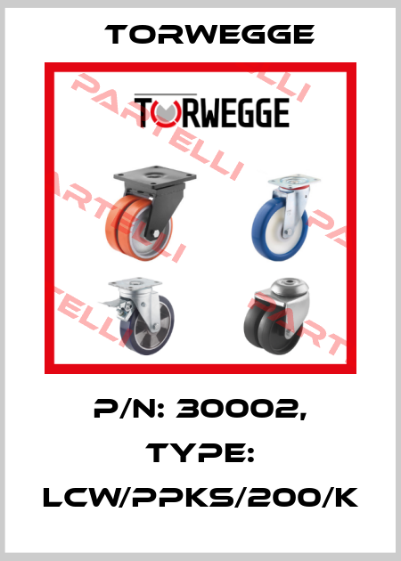 P/N: 30002, Type: LCW/PPKS/200/K Torwegge