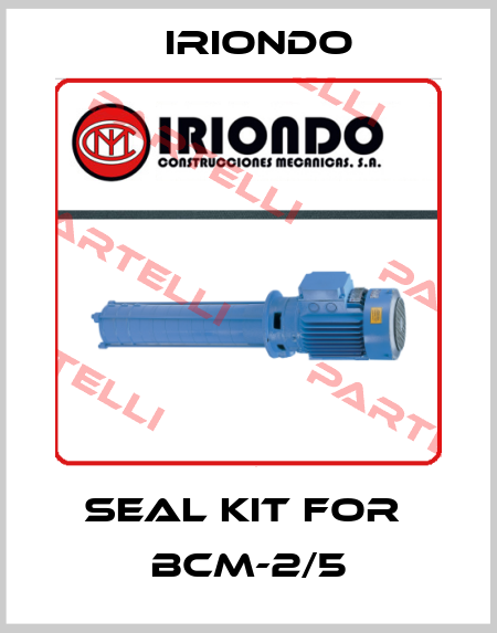 seal kit for  BCM-2/5 IRIONDO