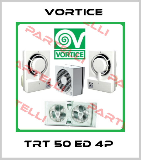 TRT 50 ED 4P  Vortice