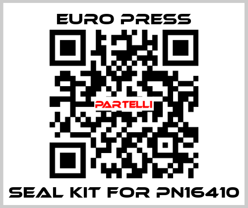 seal kit for pn16410 Euro Press