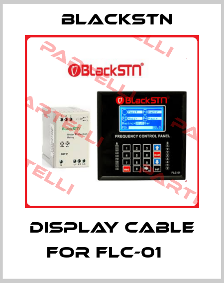 display cable for FLC-01   Blackstn