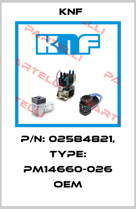 P/N: 02584821, Type: PM14660-026 OEM KNF