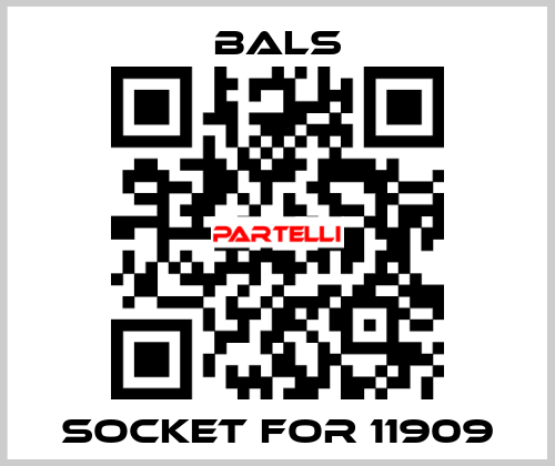 socket for 11909 Bals