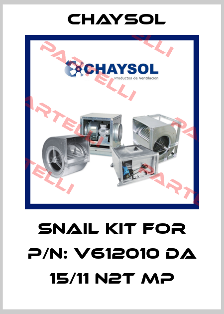 Snail kit for P/N: V612010 DA 15/11 N2T MP Chaysol