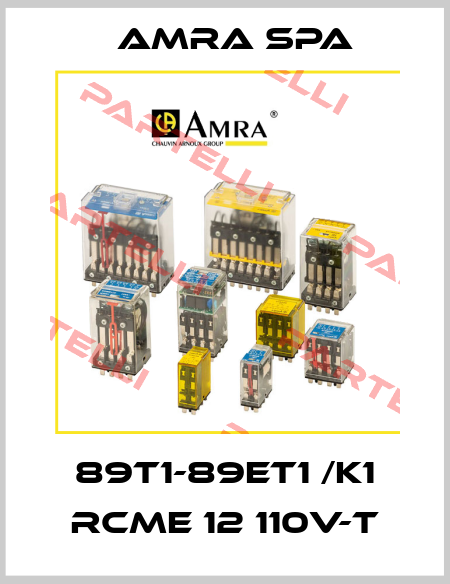89T1-89ET1 /K1 RCME 12 110V-T Amra SpA