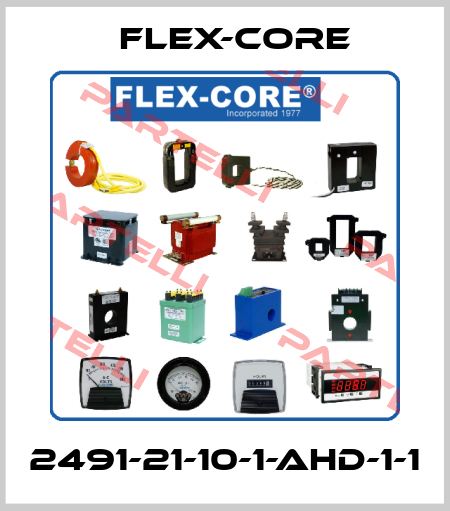 2491-21-10-1-AHD-1-1 Flex-Core