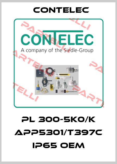 PL 300-5K0/K APP5301/T397C IP65 OEM Contelec