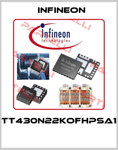 TT430N22KOFHPSA1  Infineon