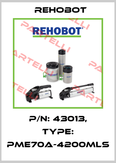 p/n: 43013, Type: PME70A-4200MLS Rehobot