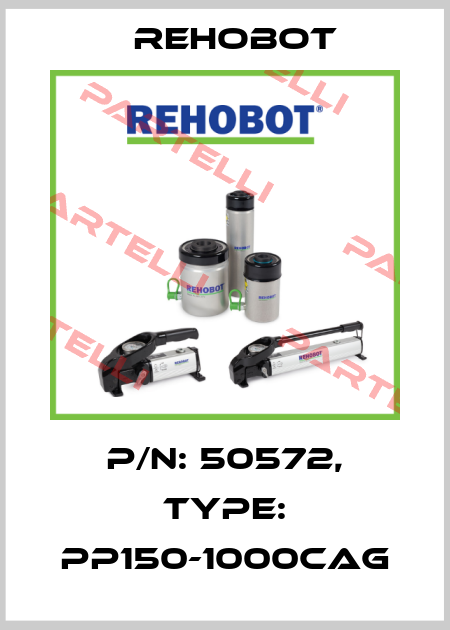 p/n: 50572, Type: PP150-1000CAG Rehobot