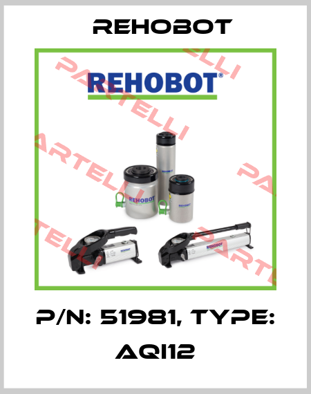 p/n: 51981, Type: AQI12 Rehobot