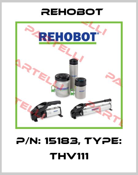 p/n: 15183, Type: THV111 Rehobot