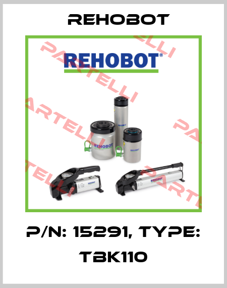 p/n: 15291, Type: TBK110 Rehobot