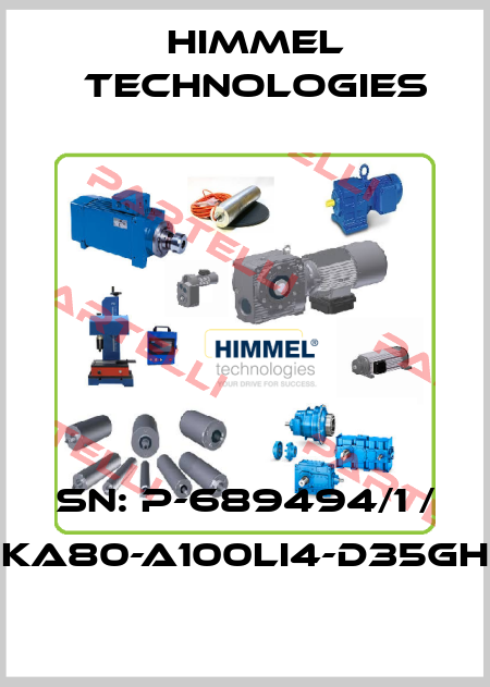 SN: P-689494/1 / KA80-A100LI4-D35GH HIMMEL technologies