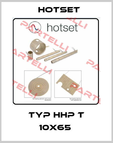 TYP HHP T 10X65  Hotset