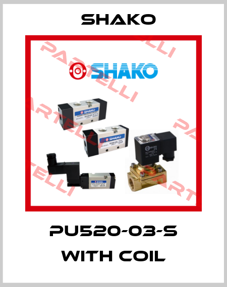 PU520-03-S with coil SHAKO
