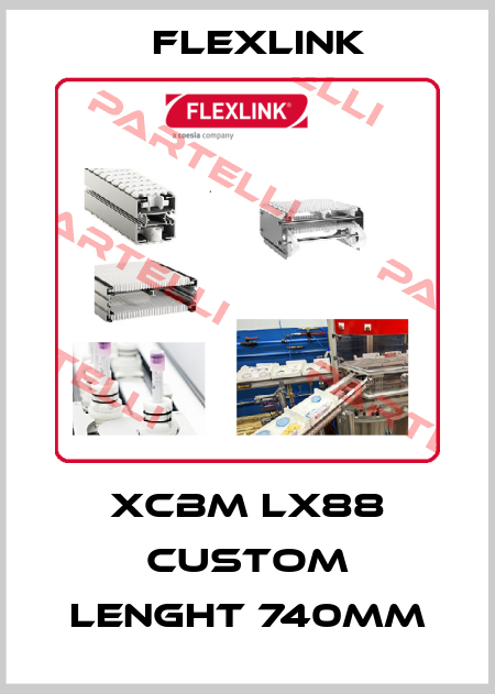 XCBM Lx88 custom lenght 740mm FlexLink
