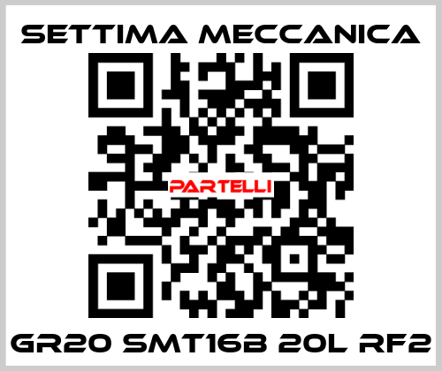 GR20 SMT16B 20L RF2 Settima Meccanica