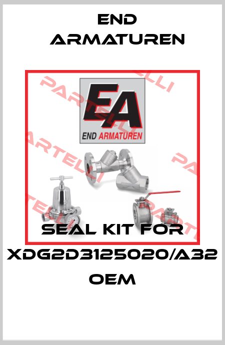 seal kit for XDG2D3125020/A32 OEM End Armaturen