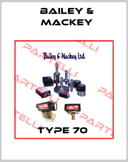 type 70  Bailey-Mackey