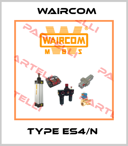 TYPE ES4/N  Waircom