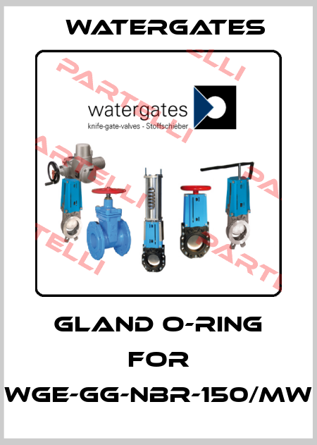 Gland O-ring for WGE-GG-NBR-150/MW Watergates