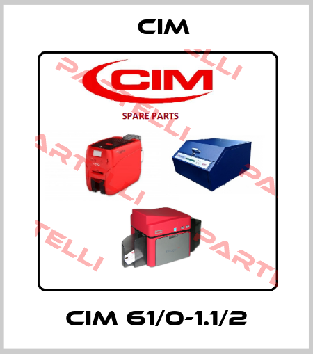 CIM 61/0-1.1/2 Cim