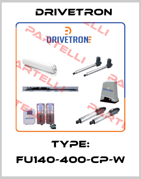 Type: FU140-400-CP-W Drivetron