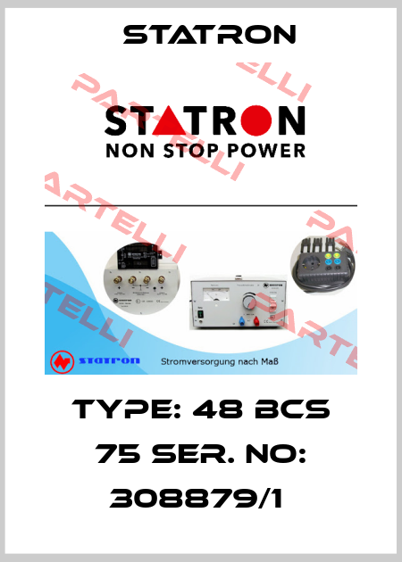 Type: 48 BCS 75 Ser. No: 308879/1  Statron