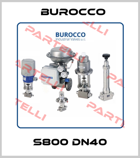 S800 DN40 Burocco