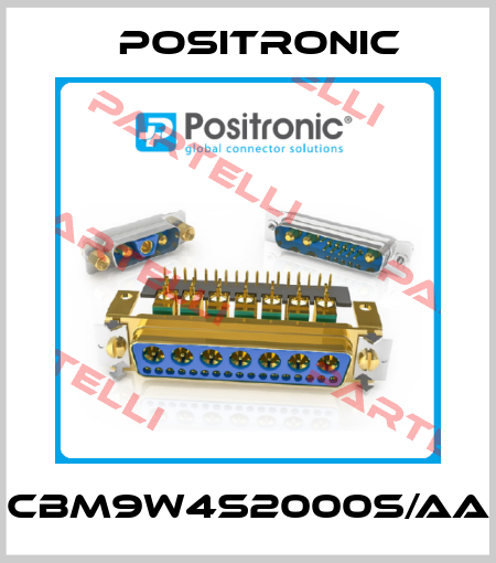 CBM9W4S2000S/AA Positronic