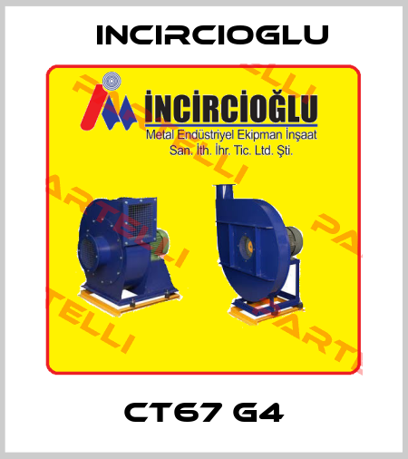 CT67 G4 Incircioglu