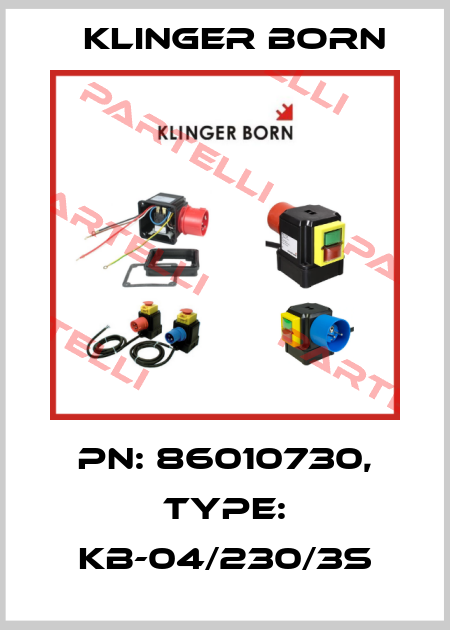 PN: 86010730, Type: KB-04/230/3S Klinger Born