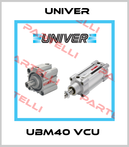 UBM40 VCU  Univer