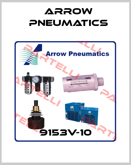 9153V-10 Arrow Pneumatics