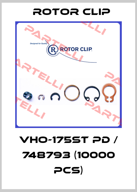 VHO-175ST PD / 748793 (10000 Pcs) Rotor Clip