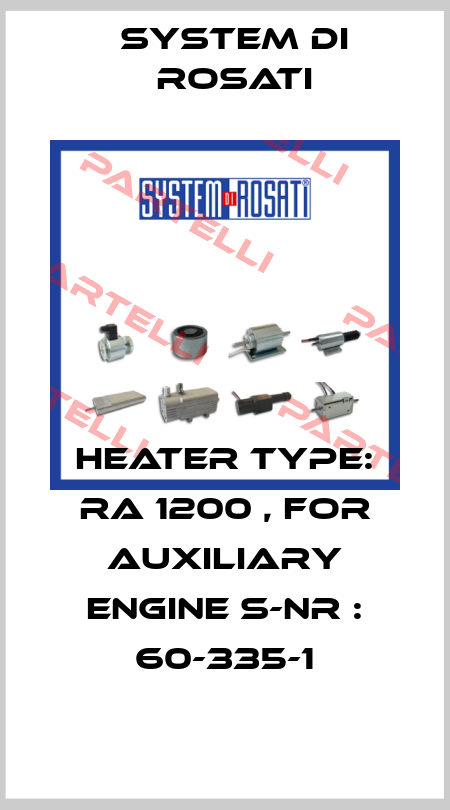 HEATER TYPE: RA 1200 , for AUXILIARY ENGINE S-Nr : 60-335-1 System di Rosati