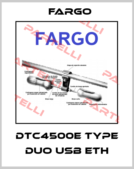 DTC4500e Type DUO USB ETH Fargo