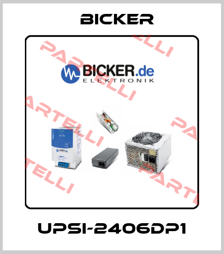 UPSI-2406DP1 Bicker