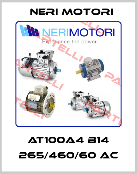 AT100A4 B14 265/460/60 AC Neri Motori