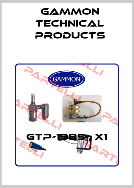 GTP-1985 , X1 Gammon Technical Products