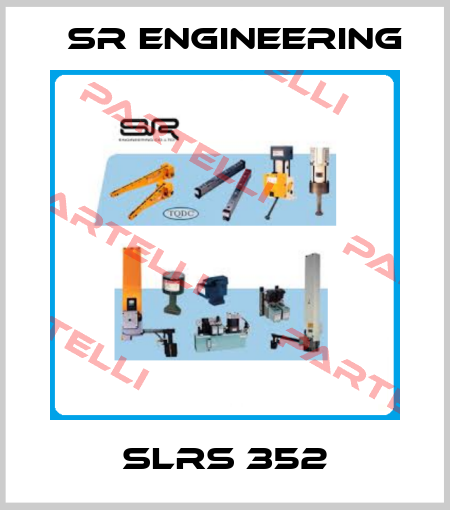 SLRS 352 SR Engineering