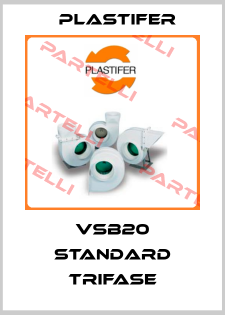 VSB20 STANDARD TRIFASE Plastifer