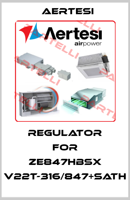regulator for ZE847HBSX V22T-316/847+SATH Aertesi