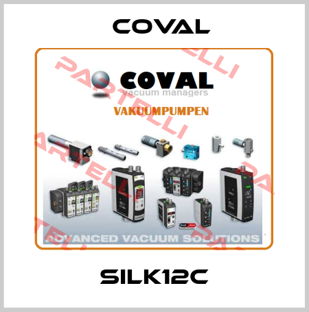 SILK12C Coval