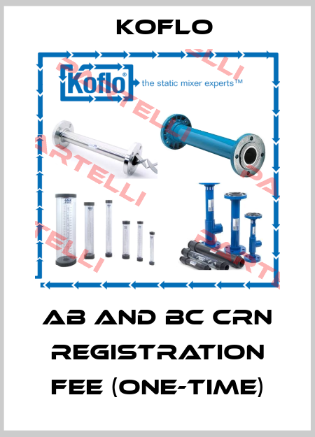 AB AND BC CRN REGISTRATION FEE (ONE-TIME) Koflo