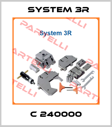 C 240000 System 3R