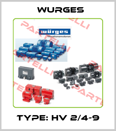 Type: HV 2/4-9 Wurges