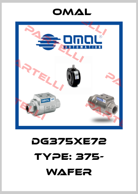 DG375XE72 Type: 375- WAFER Omal