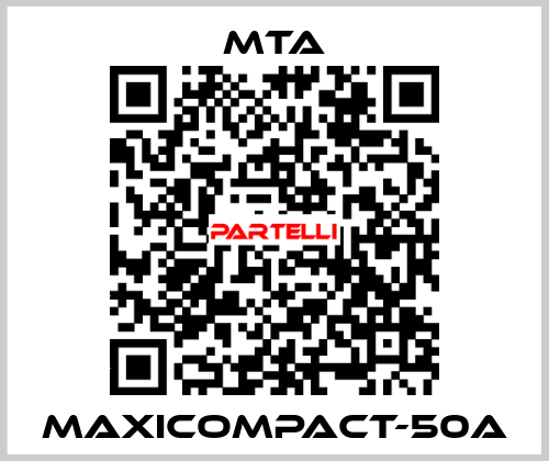 MAXICOMPACT-50A MTA